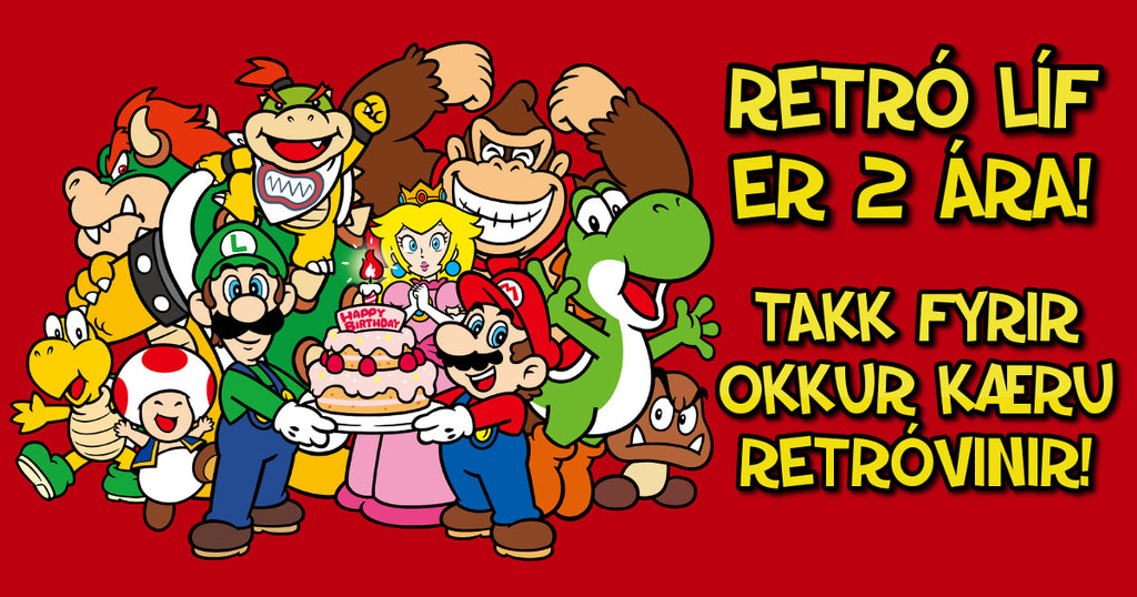 Retró Líf er 2 ára!